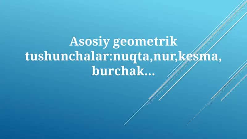 Asosiy geometrik tushunchalar
