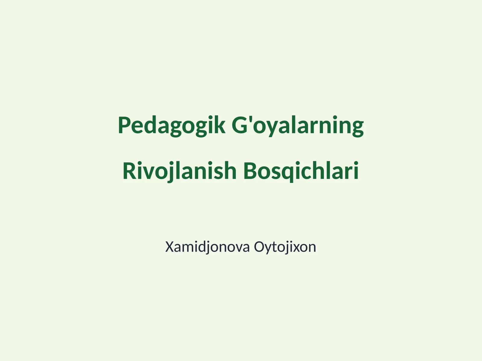 Pedagogik G'oyalarning Rivojlanish Bosqichlari