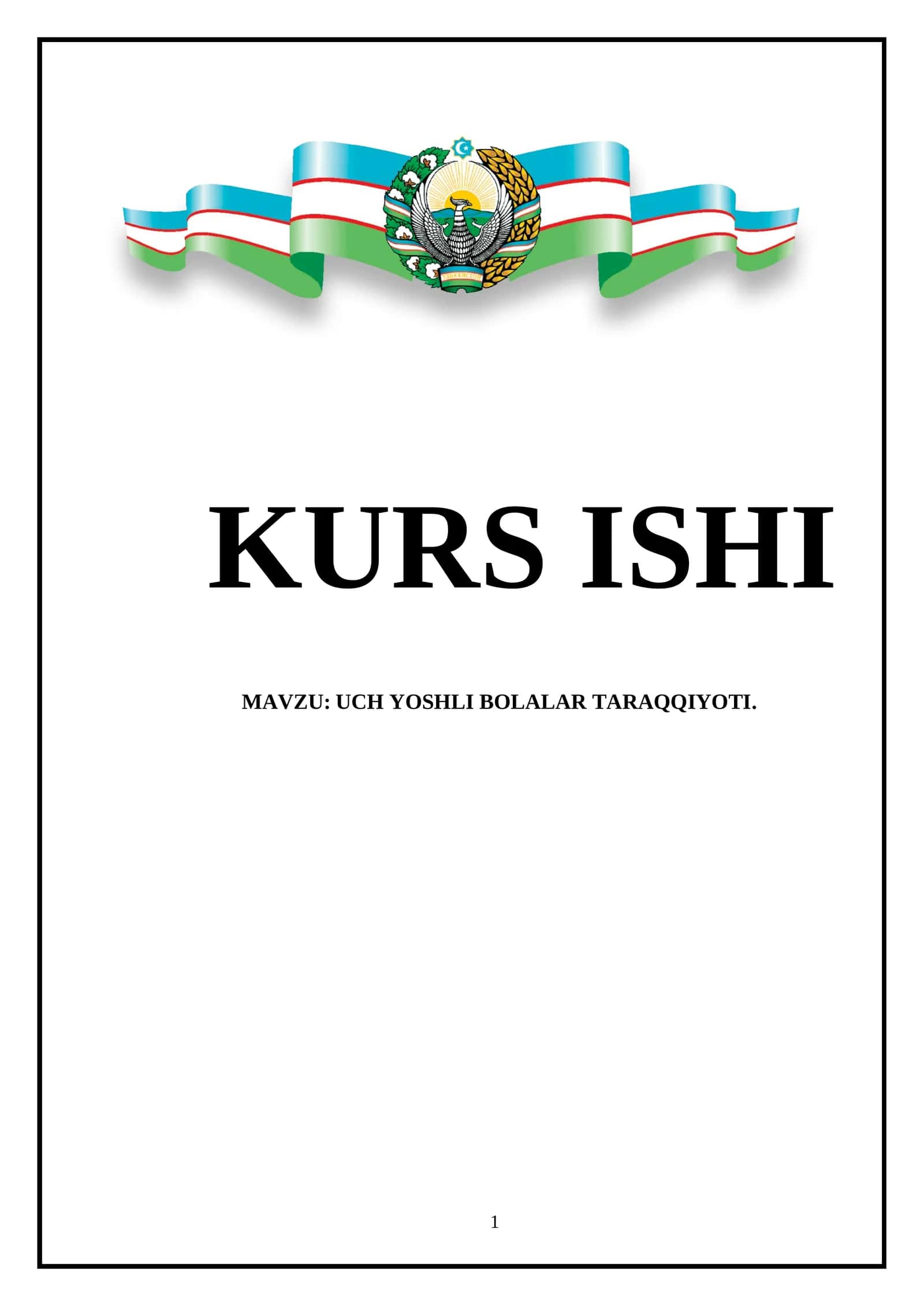 UCH YOSHLI BOLALAR TARAQQIYOTI