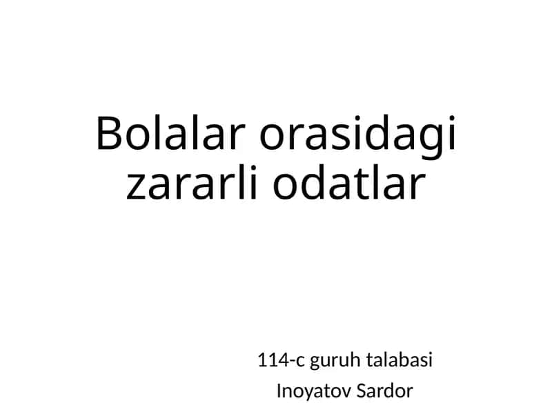 Bolalarorasidagizararliodatlar