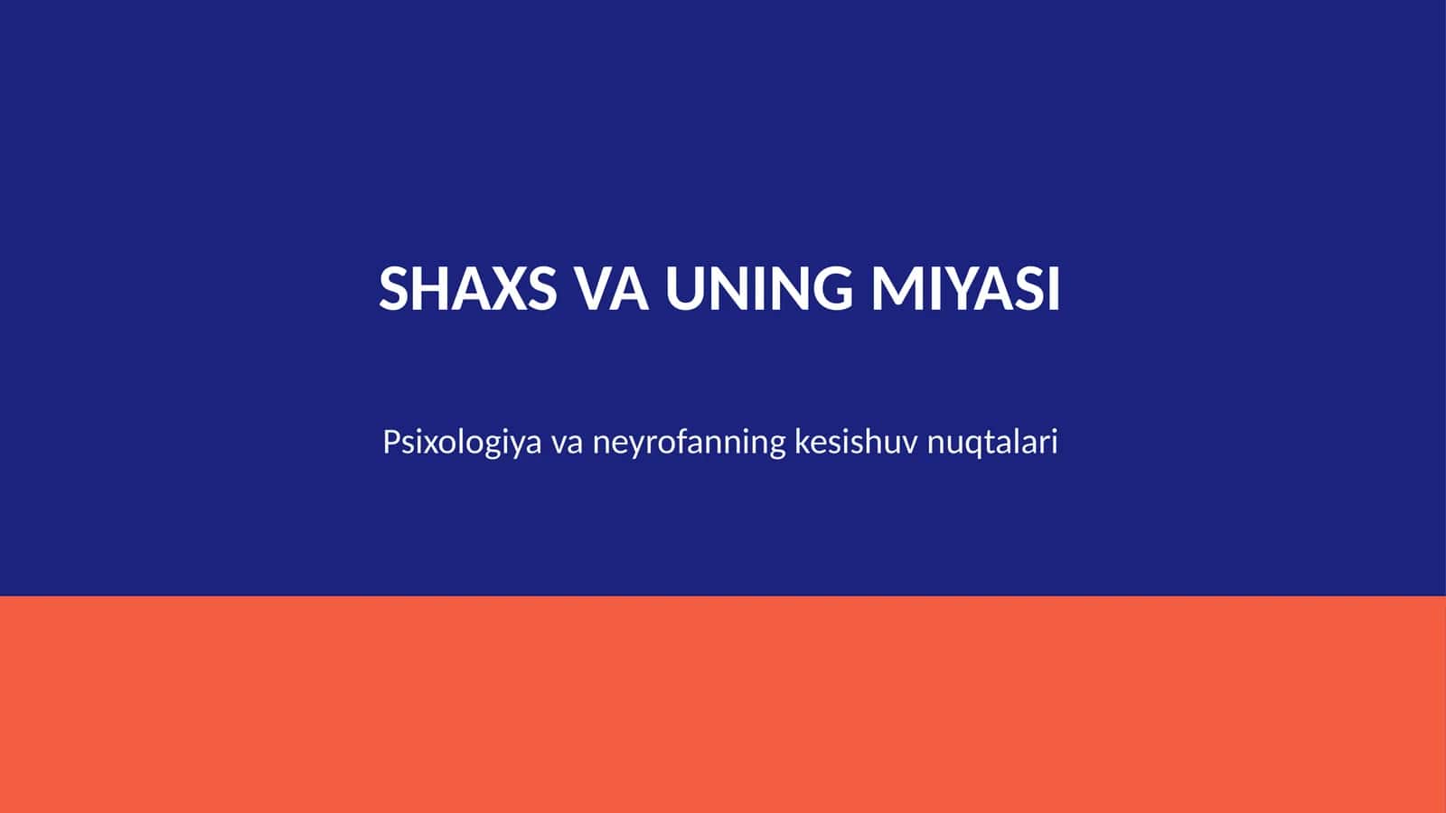 Shaxs va uning miyasi