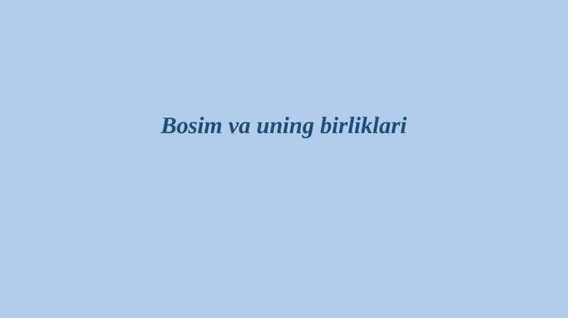 BOSIM VA UNING BIRLIKLARI