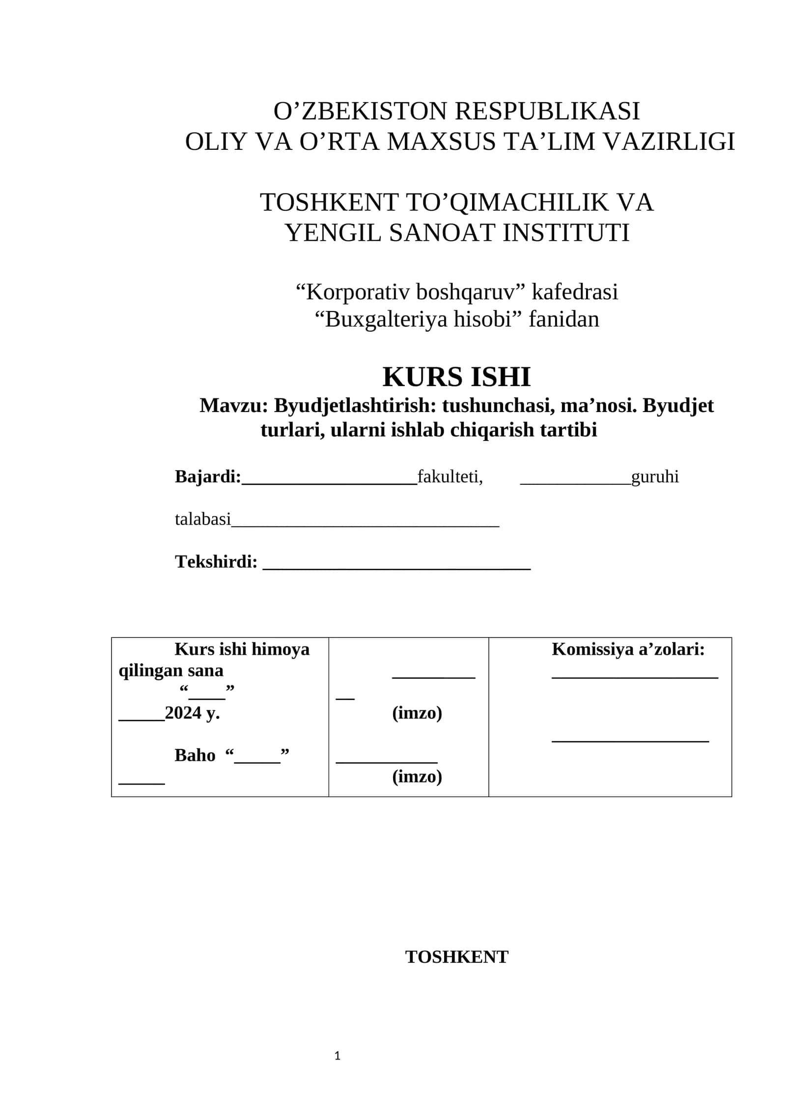 Byudjetlashtirish: tushunchasi, ma’nosi. Byudjet turlari, ularni ishlab chiqarish tartibi