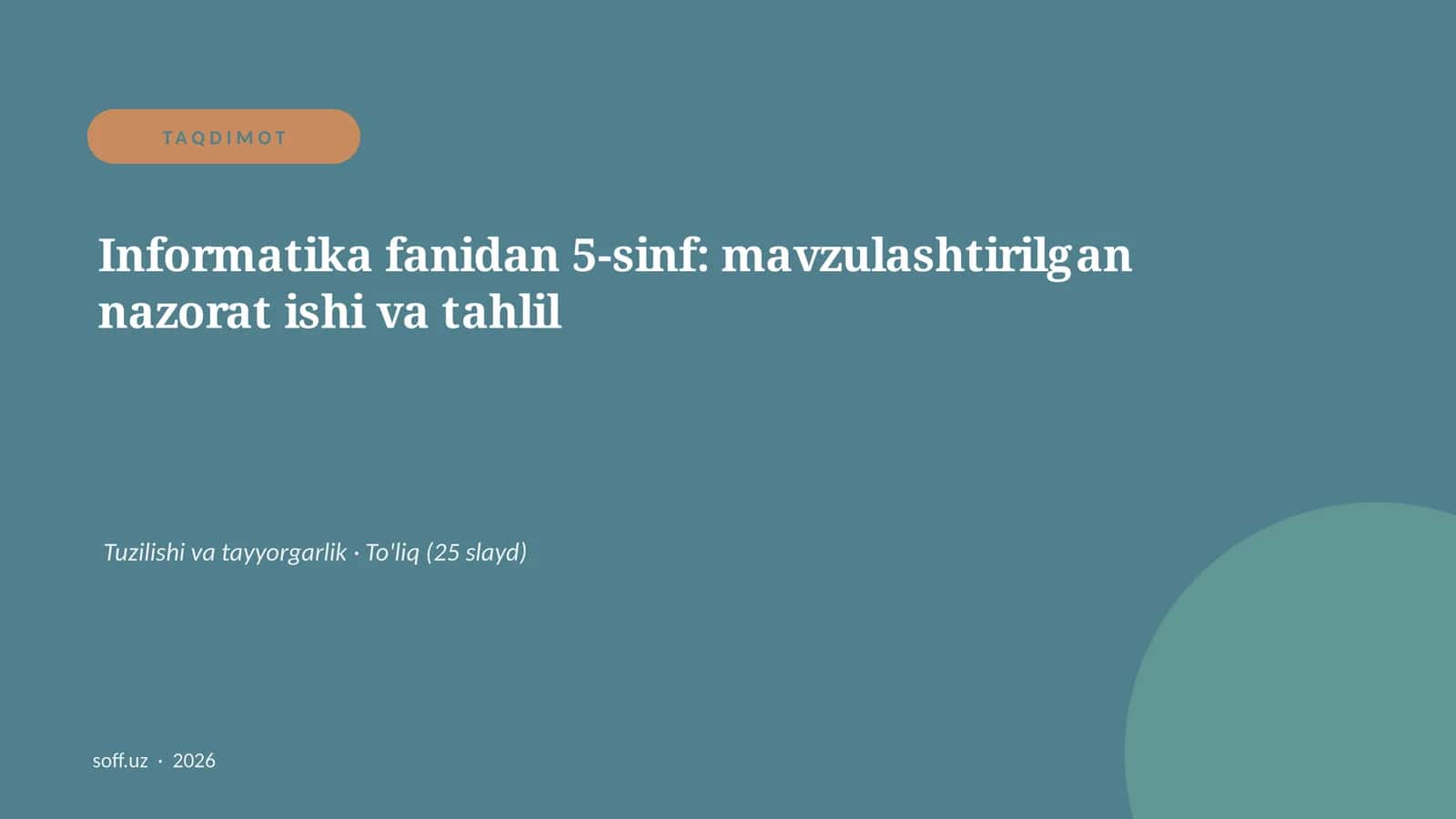 Informatika fanidan 5-sinf: mavzulashtirilgan nazorat ishi va tahlil
