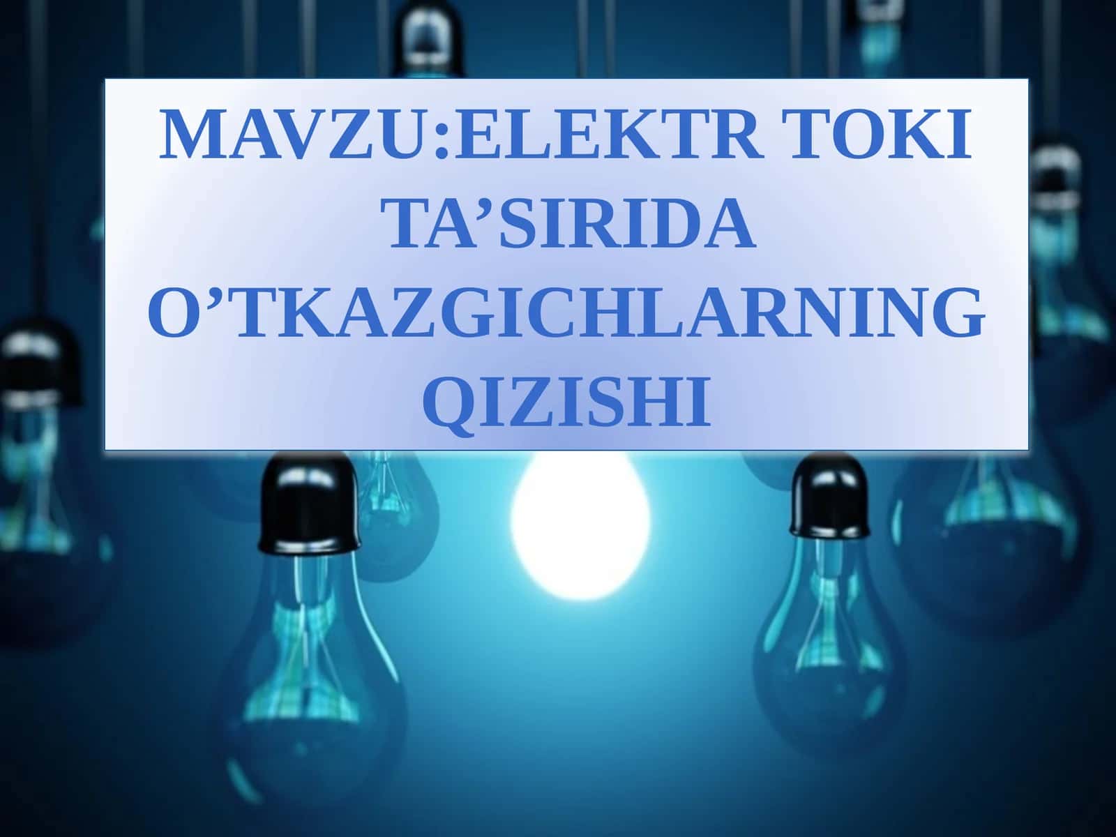 Elektrtokita’siridao’tkazgichlarningqizishi