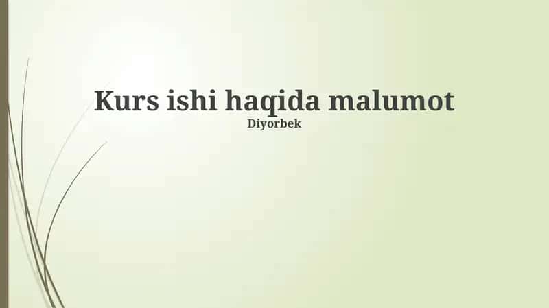 Kurs ishi haqida malumot