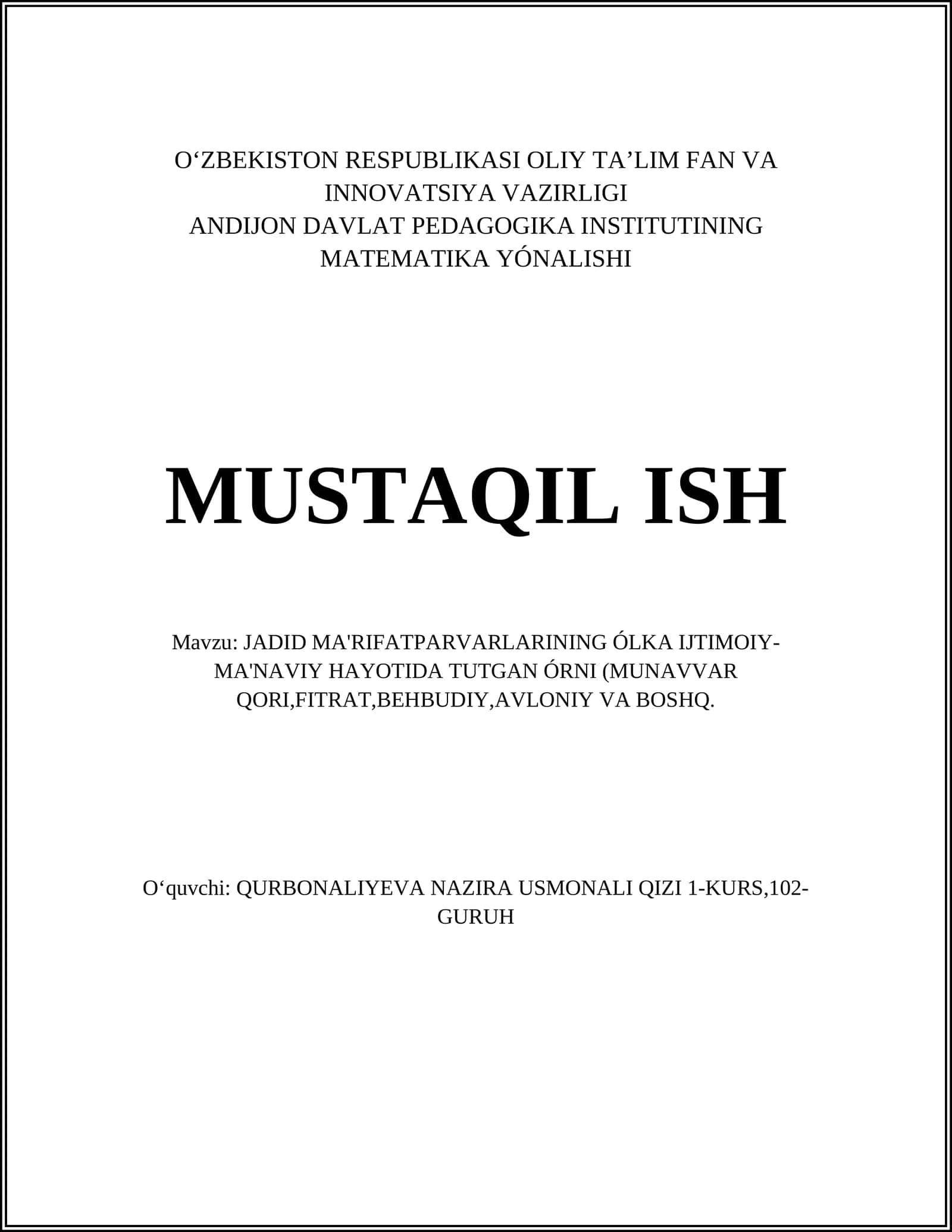 JADID MA'RIFATPARVARLARINING ÓLKA IJTIMOIY-MA'NAVIY HAYOTIDA TUTGAN ÓRNI (MUNAVVAR QORI,FITRAT,BEHBUDIY,AVLONIY VA BOSHQ)