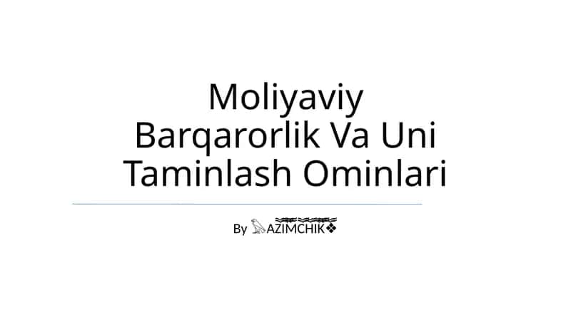 Moliyaviy Barqarorlik Va Uni Taminlash Ominlari