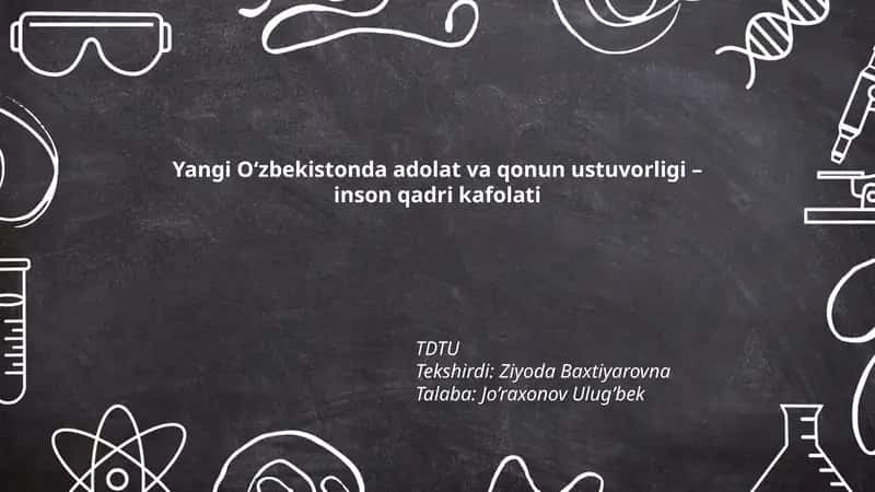 Yangi O‘zbekistonda adolat va qonun ustuvorligi – inson qadri kafolati