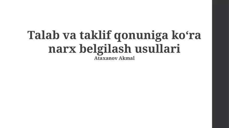 Talab va taklif qonuniga koʻra narx belgilash usullari