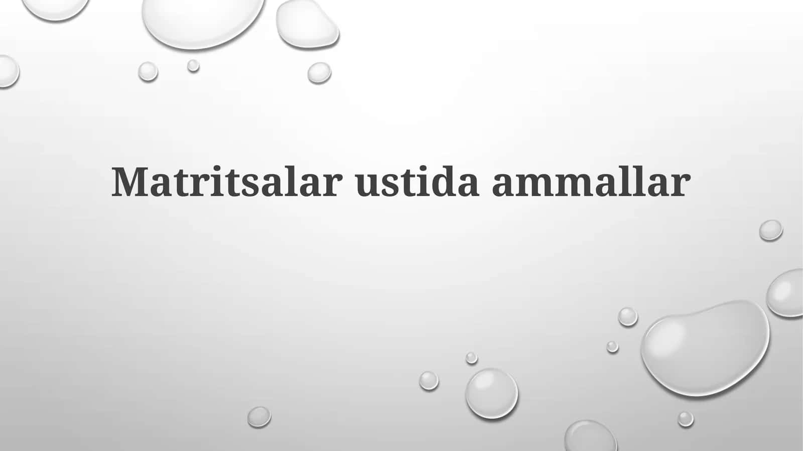 Matritsalar ustida amallar