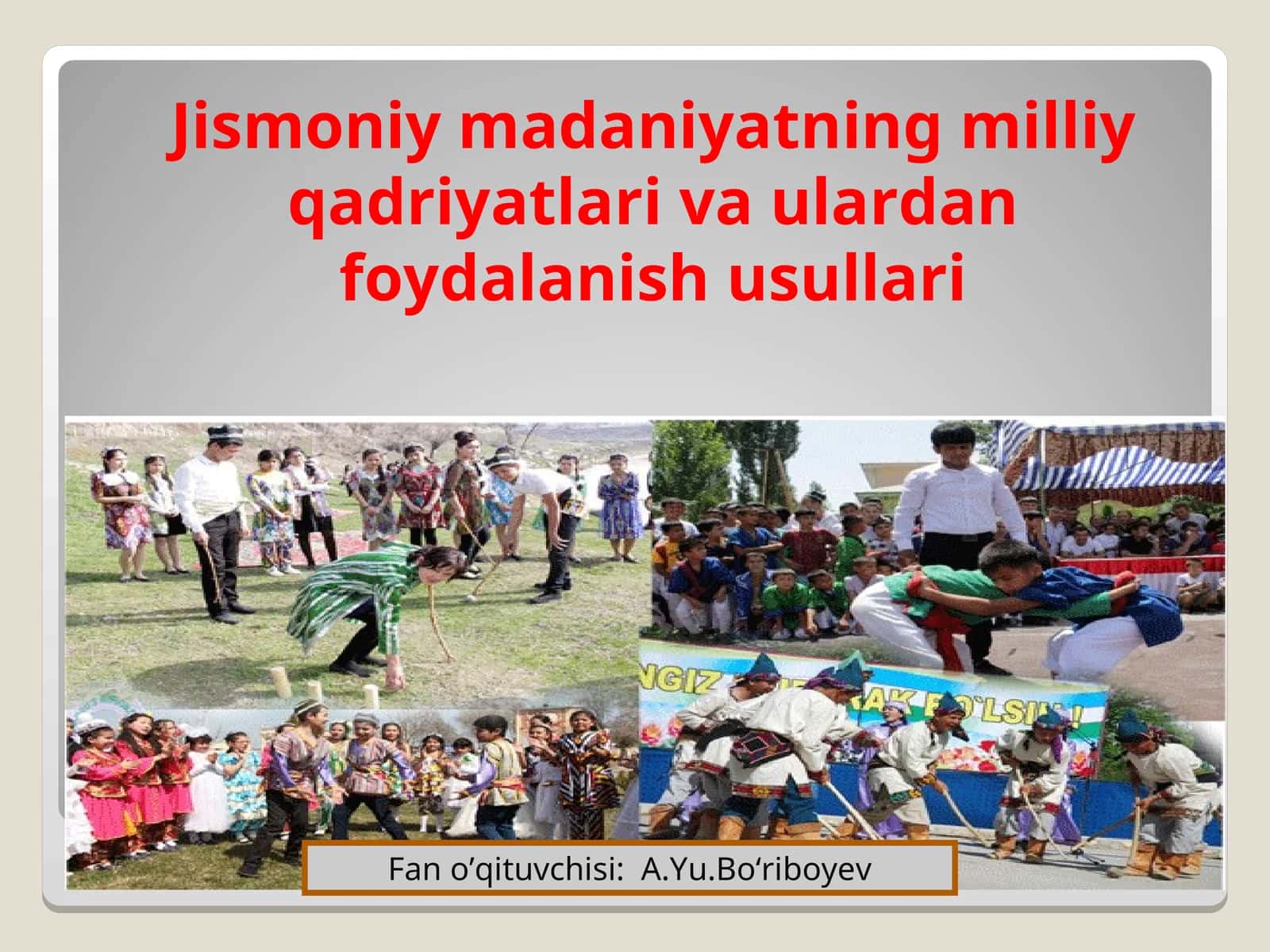 Jismoniy madaniyatning milliy qadriyatlari va ulardan foydalanish usullari