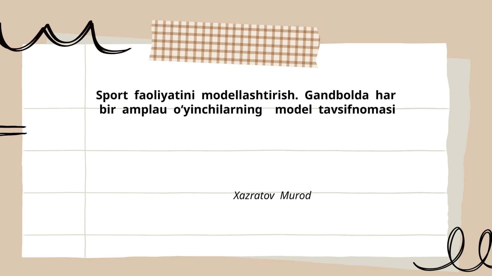 Sport faoliyatini modellashtirish. Gandbolda har bir amplau o‘yinchilarning model tavsifnomasi