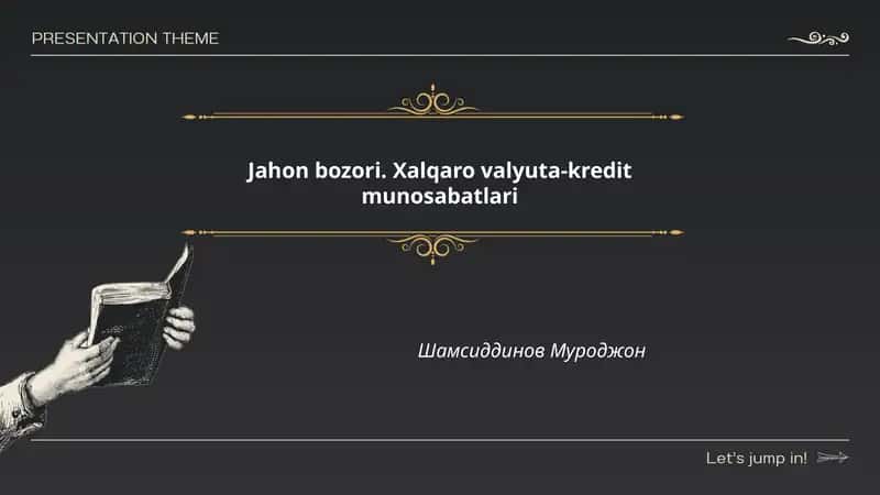 Jahon bozori. Xalqaro valyuta-kredit munosabatlari