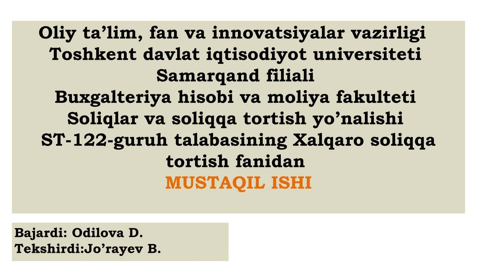 ST-122-guruhtalabasiningXalqarosoliqqatortishfanidanMUSTAQIL ISHI