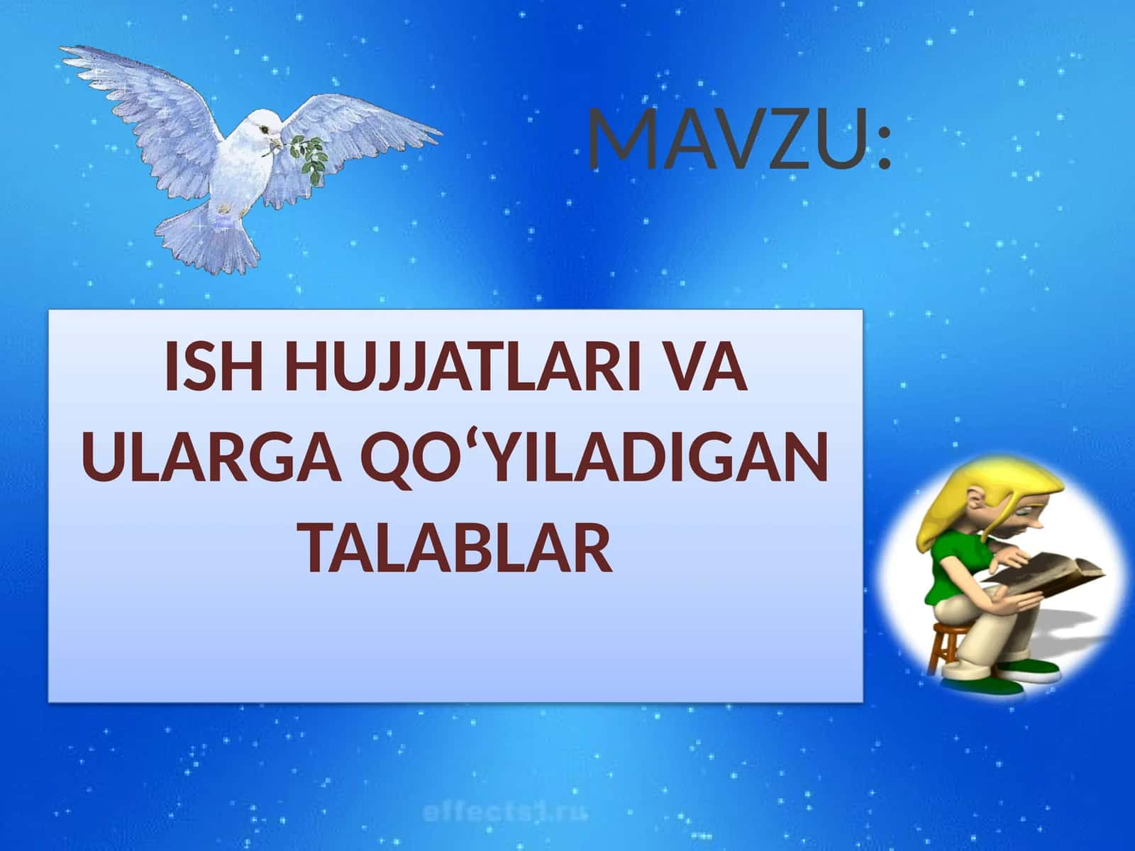 ISH HUJJATLARI VA ULARGA QO‘YILADIGAN TALABLAR