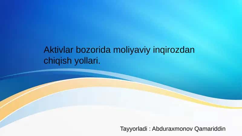 Aktivlar bozorida moliyaviy inqirozdan chiqish yollari