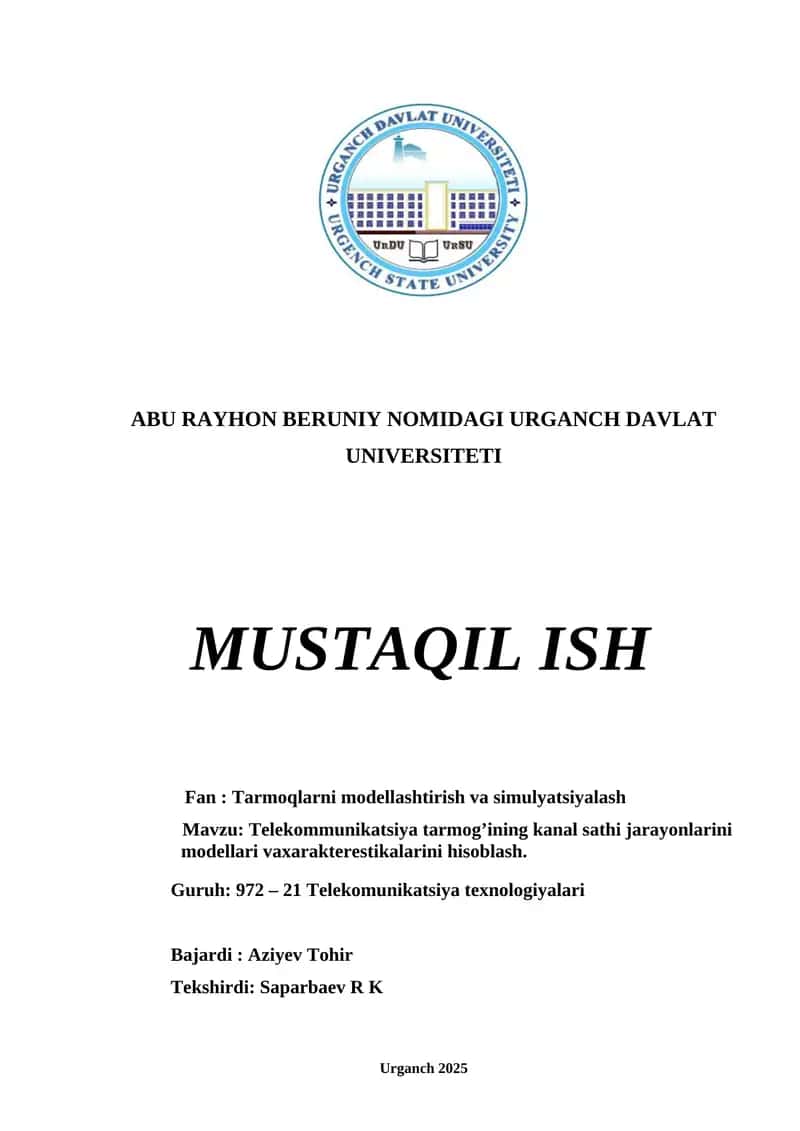 Telekommunikatsiya tarmog’ining kanal sathi jarayonlarini modellari va xarakterestikalarini hisoblash