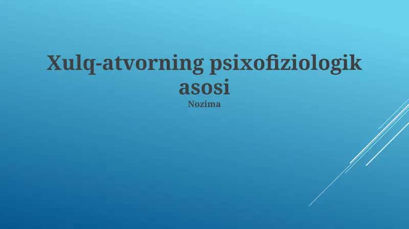 Xulq-atvorning psixofiziologik asosi