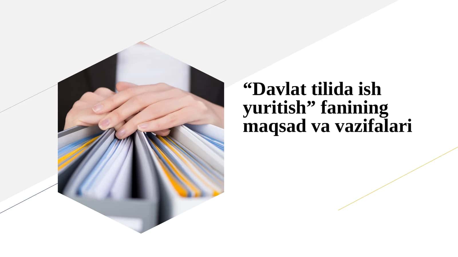 “Davlat tilida ish yuritish” fanining maqsad va vazifalari