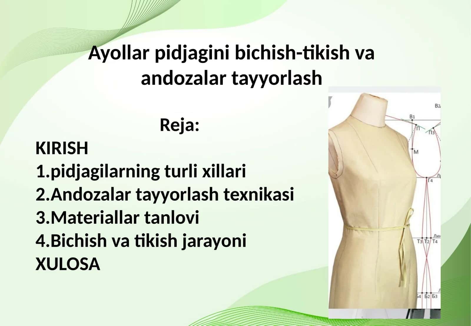Ayollar pidjagini bichish-tikish va andozalar tayyorlash