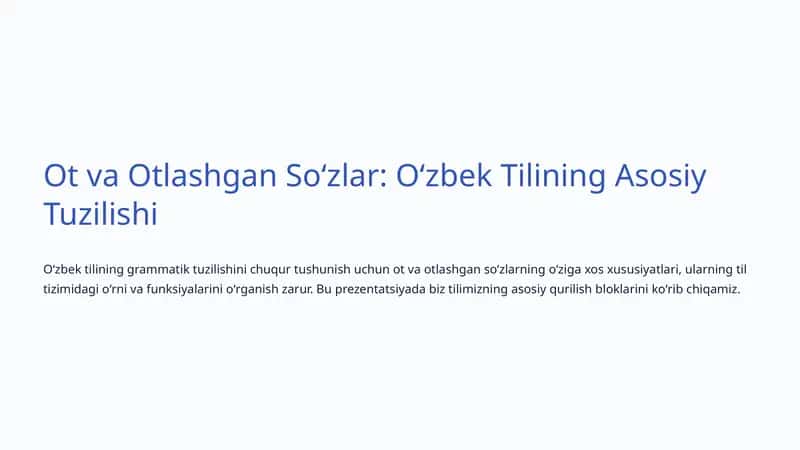 Ot va Otlashgan Soʻzlar: Oʻzbek Tilining Asosiy Tuzilishi