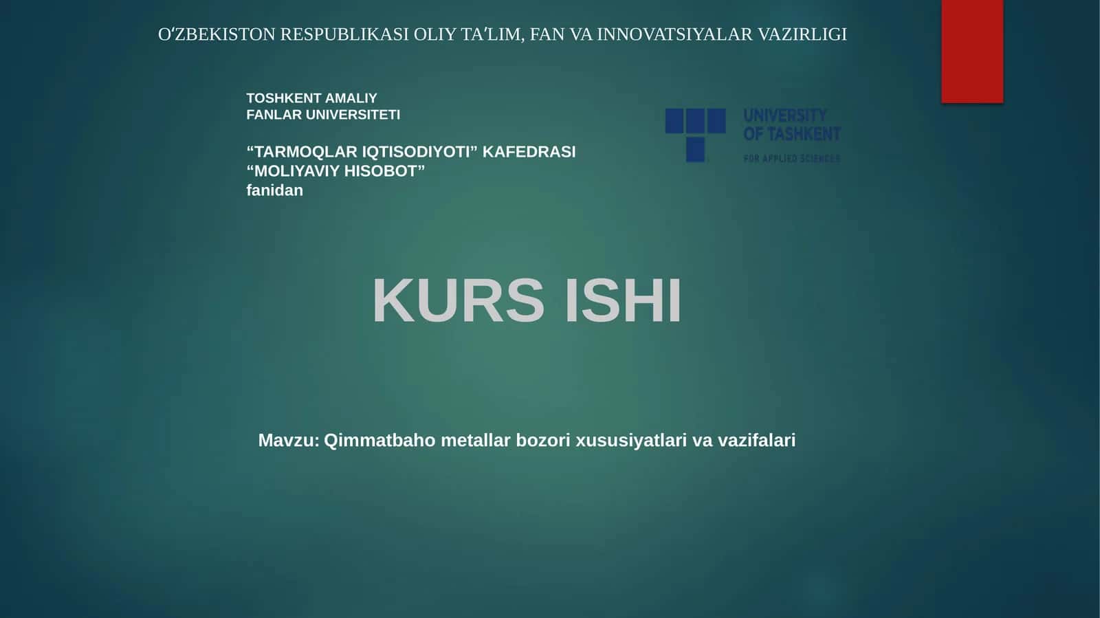 Qimmatbaho metallar bozori xususiyatlari va vazifalari