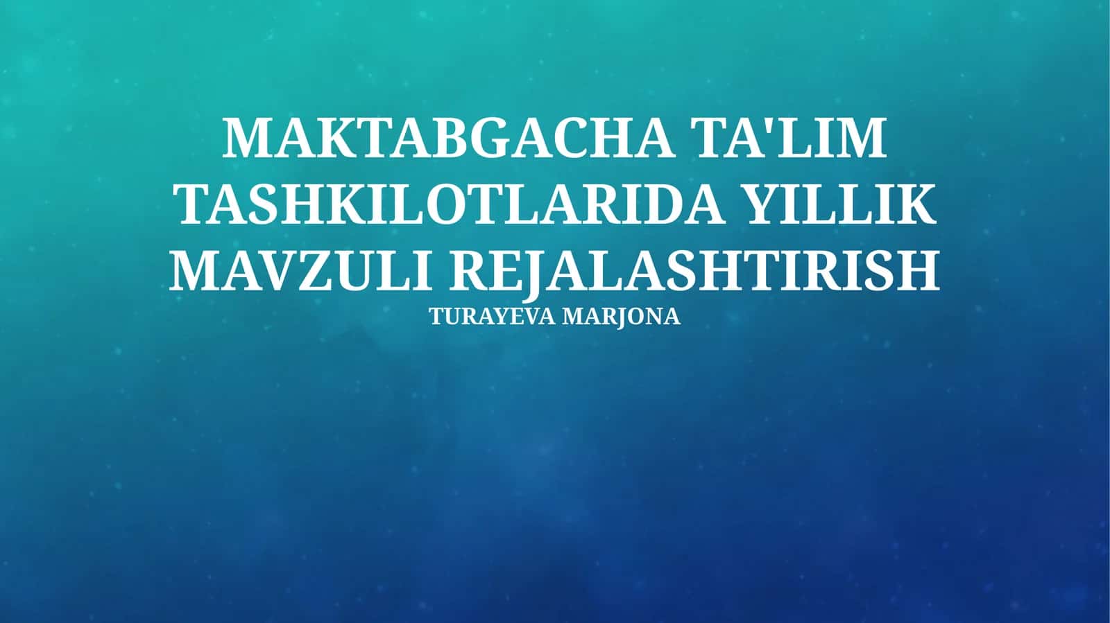 YILLIK MAVZULI REJALASHTIRISH