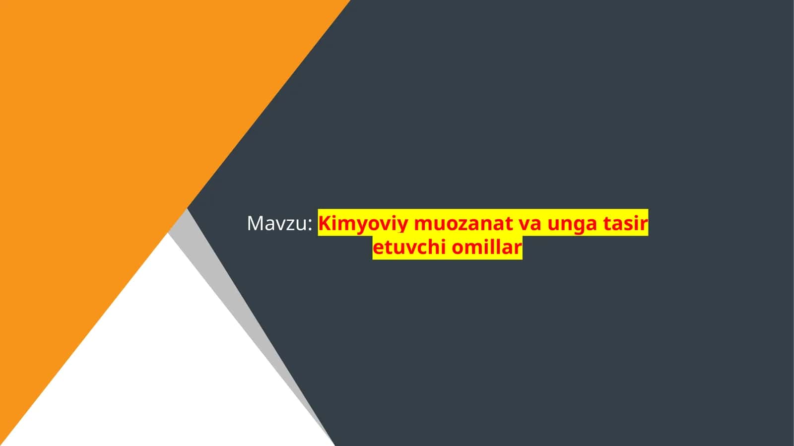 Kimyoviy muozanat va unga tasir etuvchi omillar
