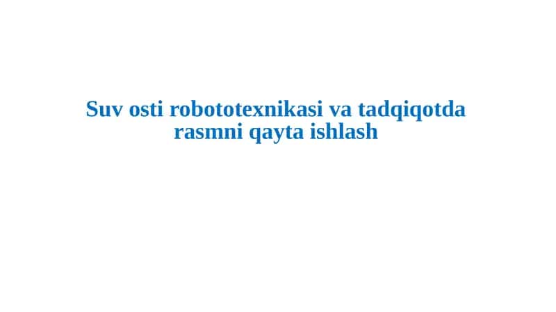 Suv osti robototexnikasi va tadqiqotda rasmni qayta ishlash
