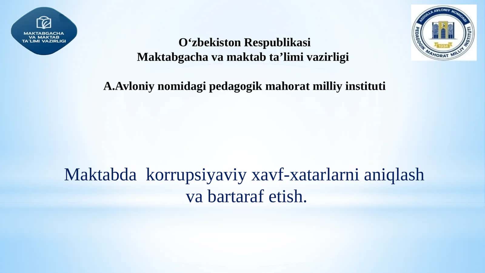 Maktabda korrupsiyaviy xavf-xatarlarni aniqlash va bartaraf etish.