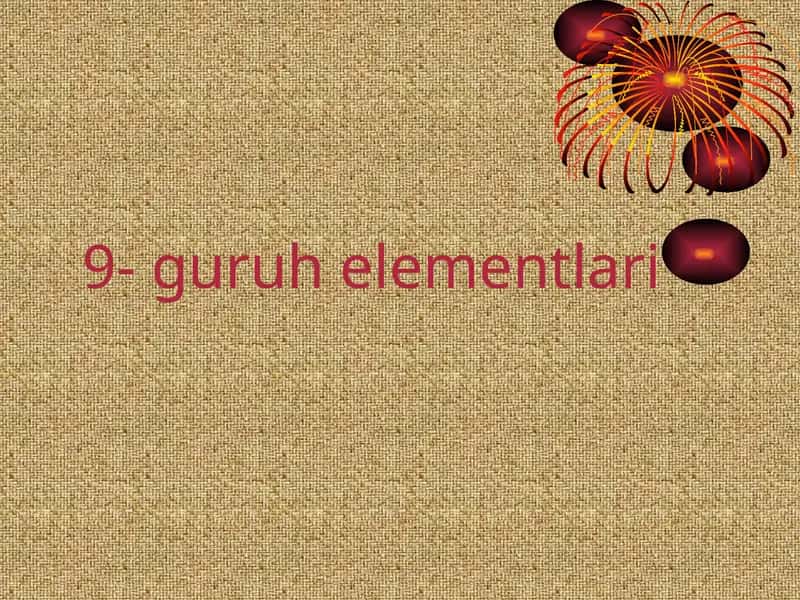 9-guruh elementlari