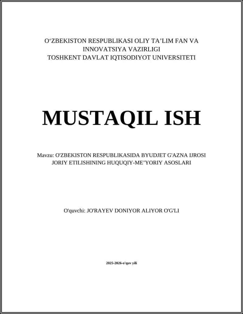 BYUDJET G'AZNA IJROSI JORIY ETILISHINING HUQUQIY-ME’YORIY ASOSLARI