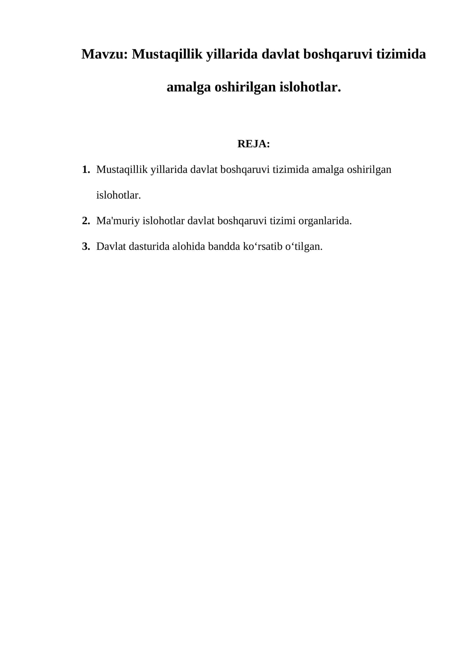 Mustaqillik yillarida davlat boshqaruvi tizimida amalga oshirilgan islohotlar