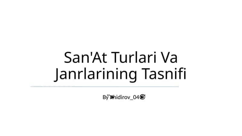 San'At Turlari Va Janrlarining Tasnifi
