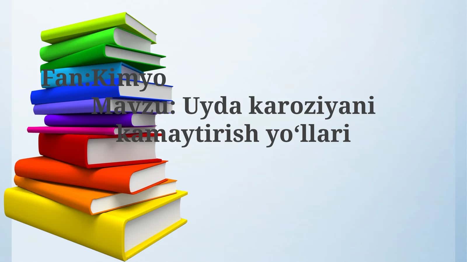 Uydakaroziyanikamaytirishyoʻllari