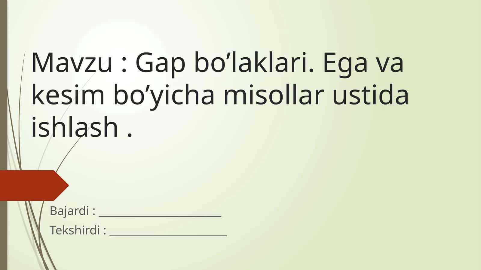 Gapbo'laklari. Ega va kesim bo’yicha misollar ustida ishlash