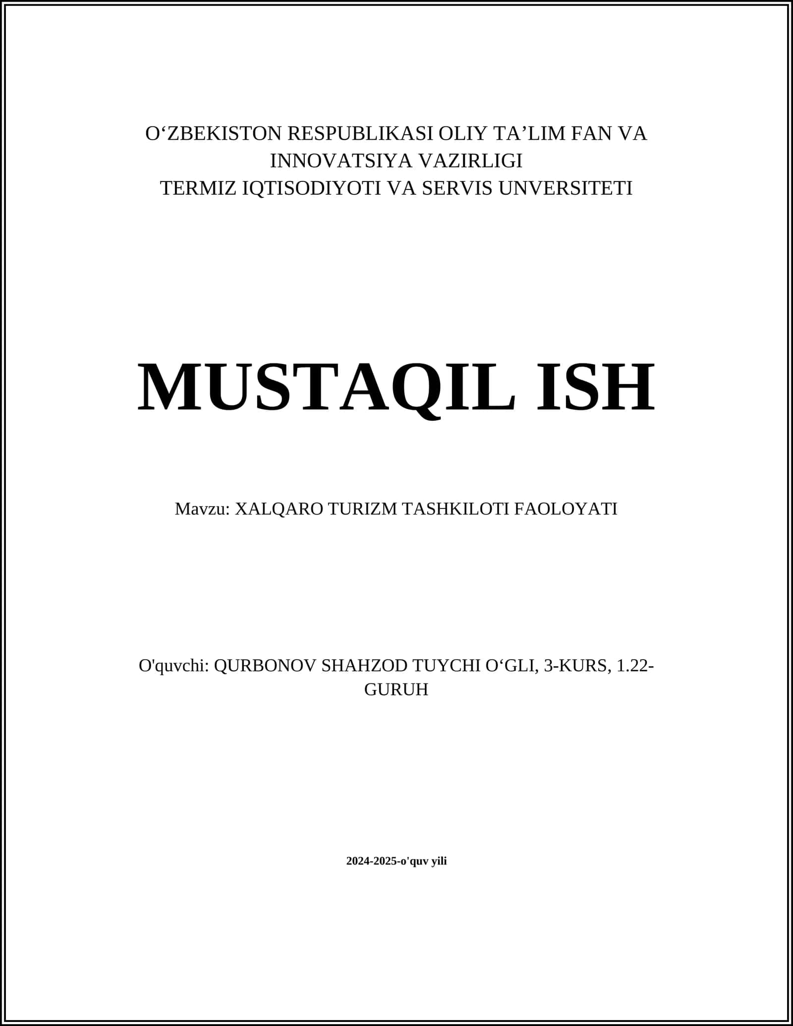 MUSTAQIL ISH Mavzu: XALQARO TURIZM TASHKILOTI FAOLOYATI