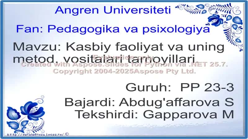 Kasbiy pedagogik faoliyat va uning metod, vositalari tamoyillari