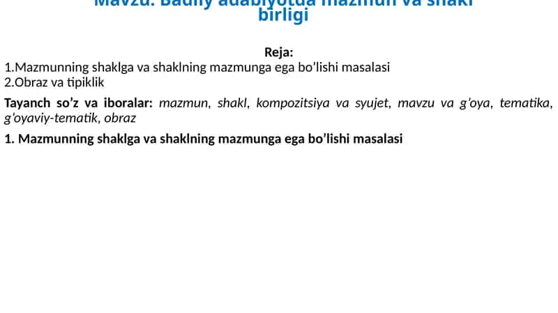 Badiiy adabiyotda mazmun va shakl birligi