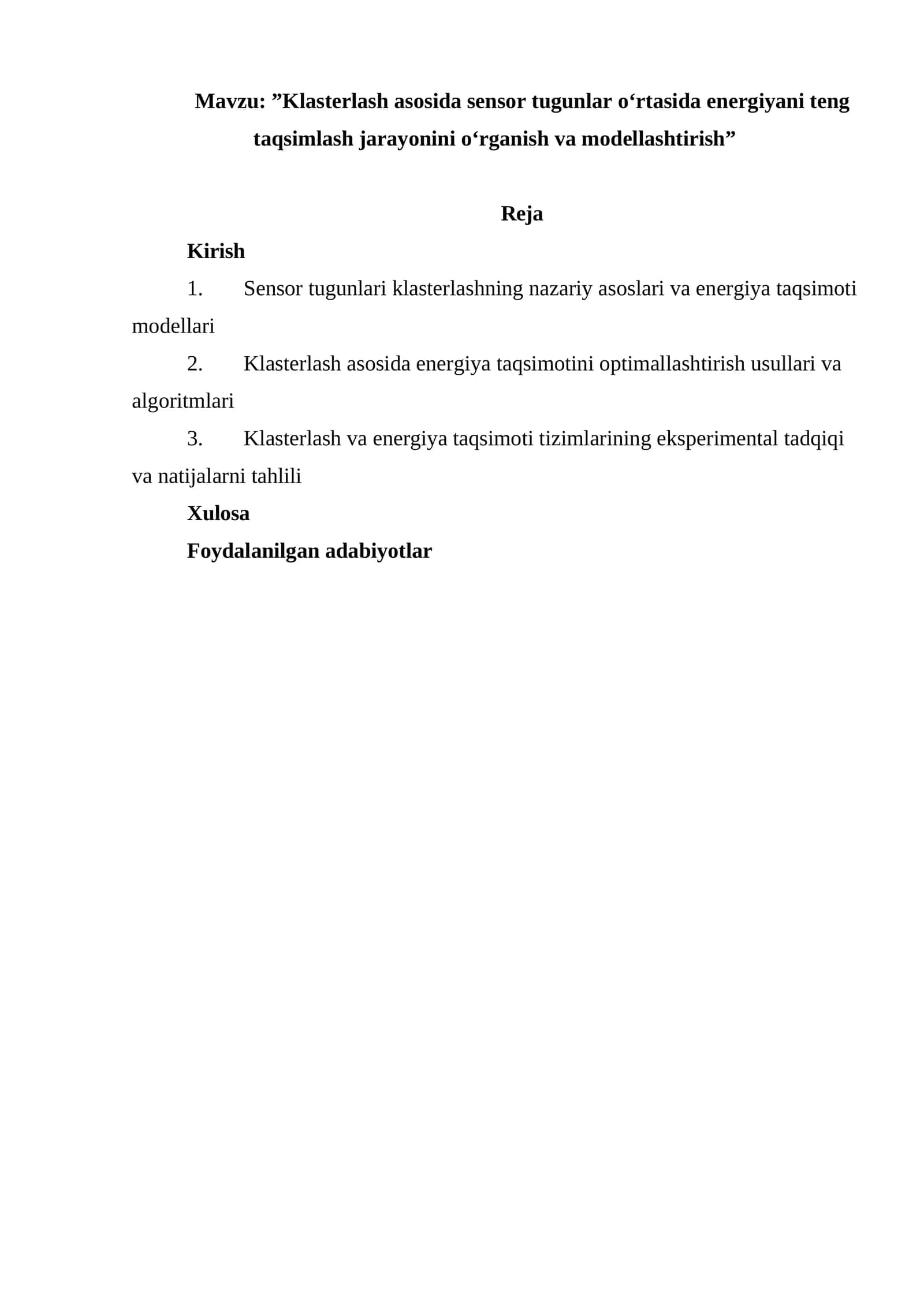 Klasterlash asosida sensor tugunlar o‘rtasida energiyani teng taqsimlash jarayonini o‘rganish va modellashtirish