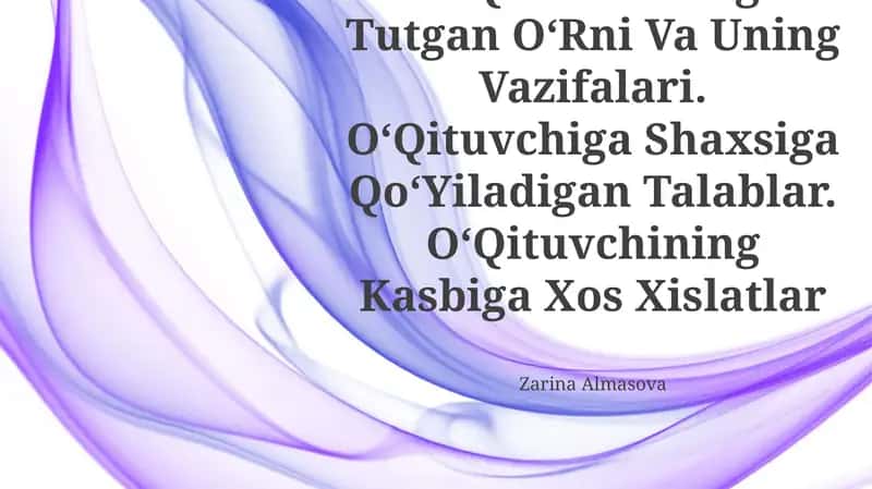OʻQituvchining Tutgan OʻRni Va Uning Vazifalari