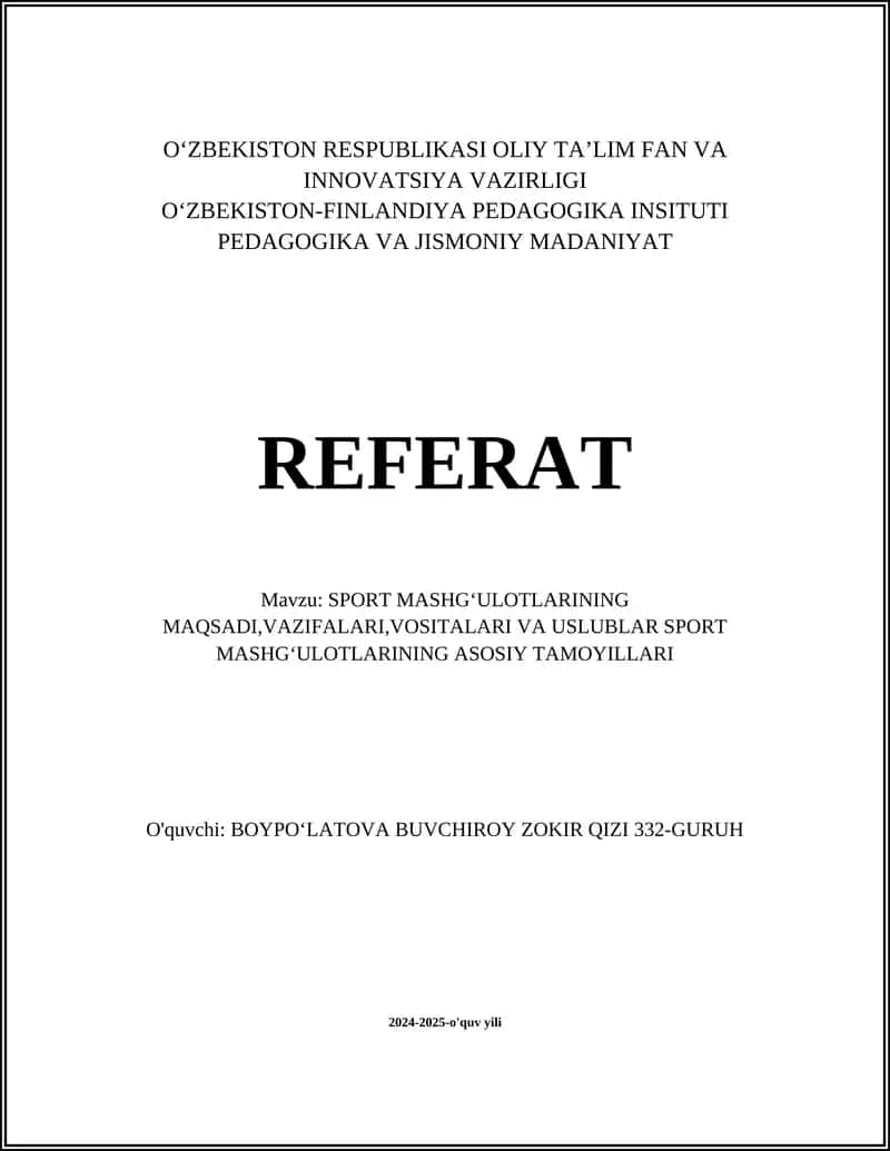 SPORT MASHGʻULOTLARINING MAQSADI,VAZIFALARI,VOSITALARI VA USLUBLAR SPORT MASHGʻULOTLARINING ASOSIY TAMOYILLARI