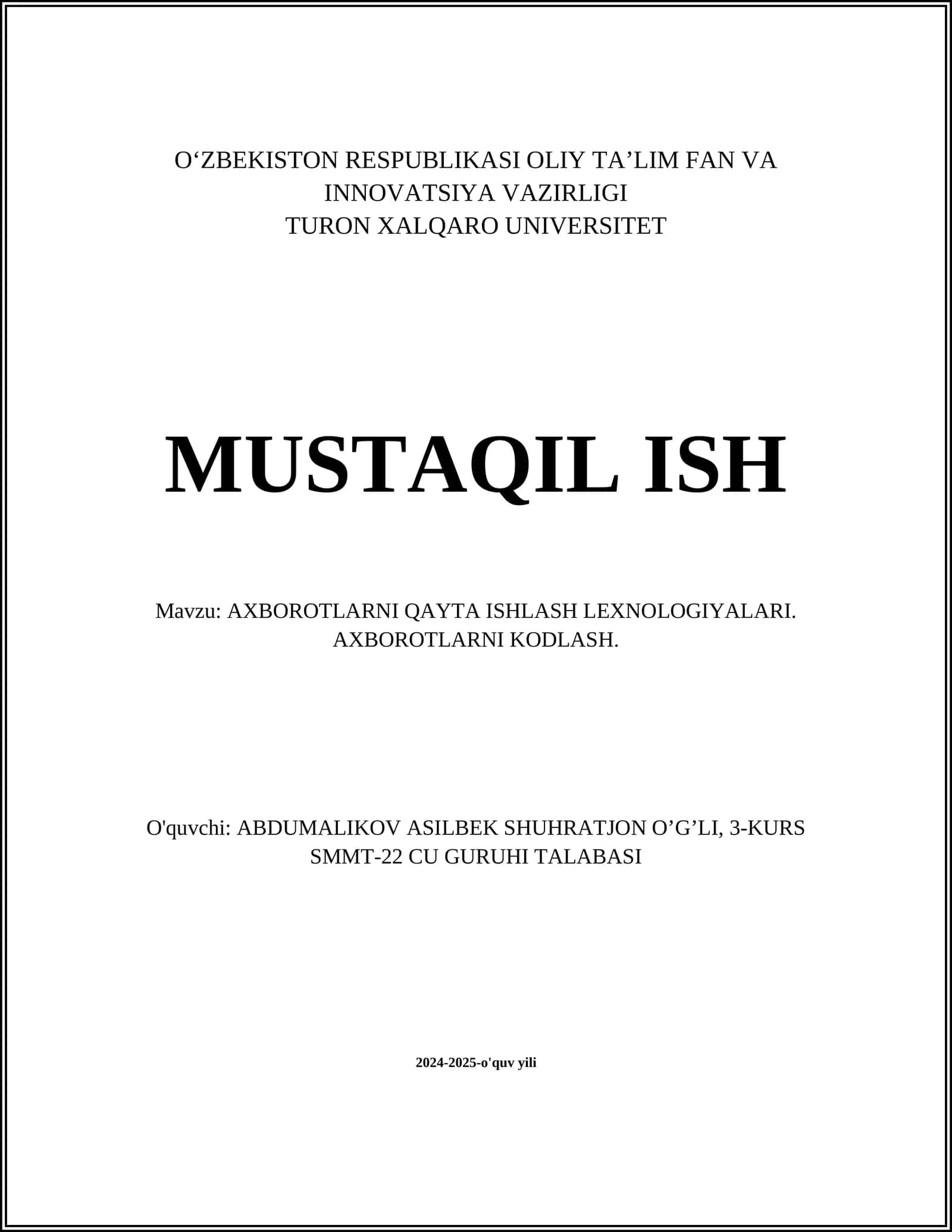 AXBOROTLARNI QAYTA ISHLASH LEXNOLOGIYALARI. AXBOROTLARNI KODLASH