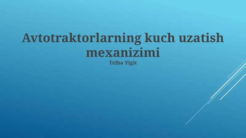 Avtotraktorlarning kuch uzatish mexanizimi
