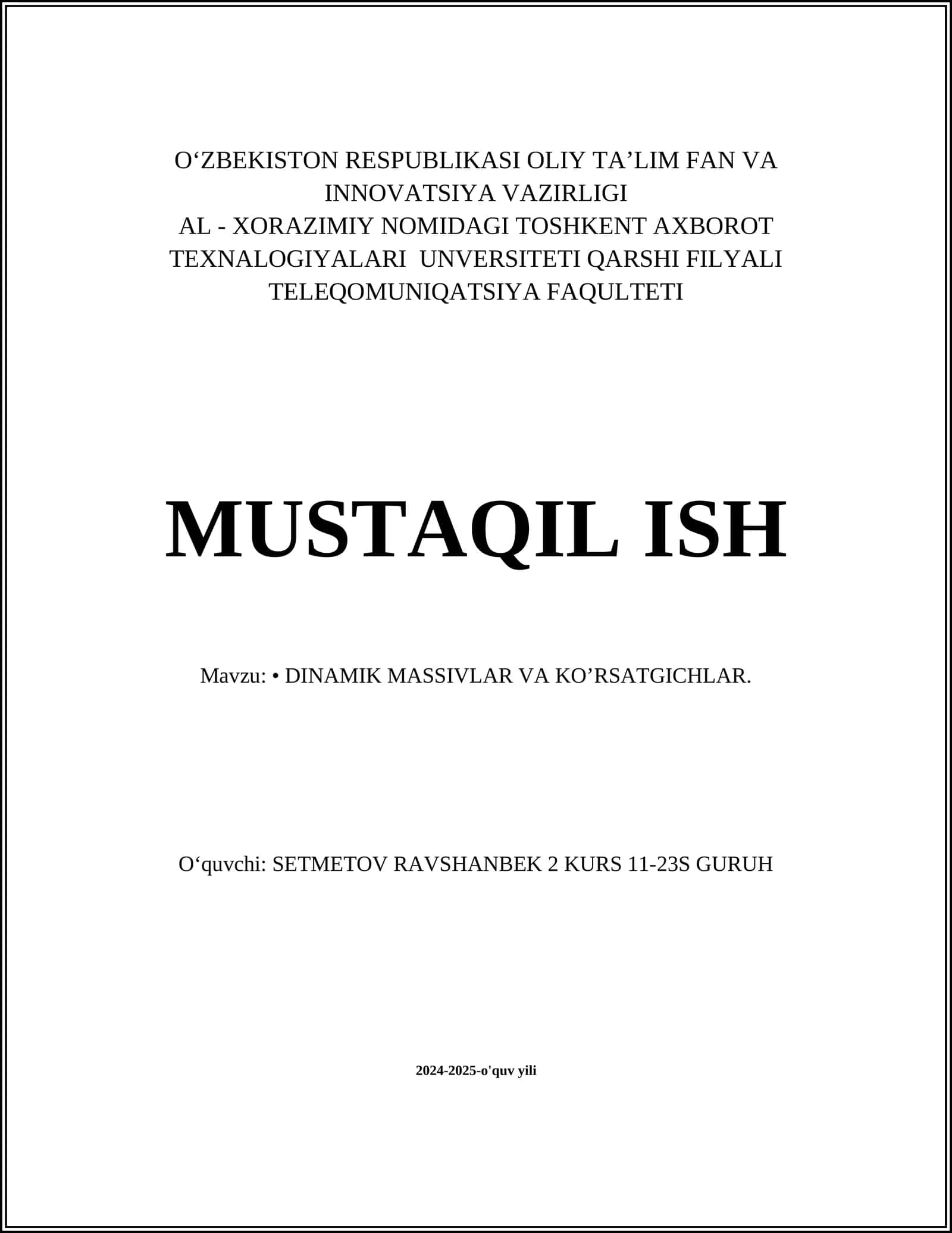 DINAMIK MASSIVLAR VA KO’RSATGICHLAR