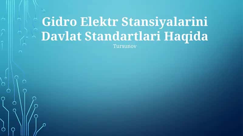 Gidro Elektr Stansiyalarini Davlat Standartlari Haqida
