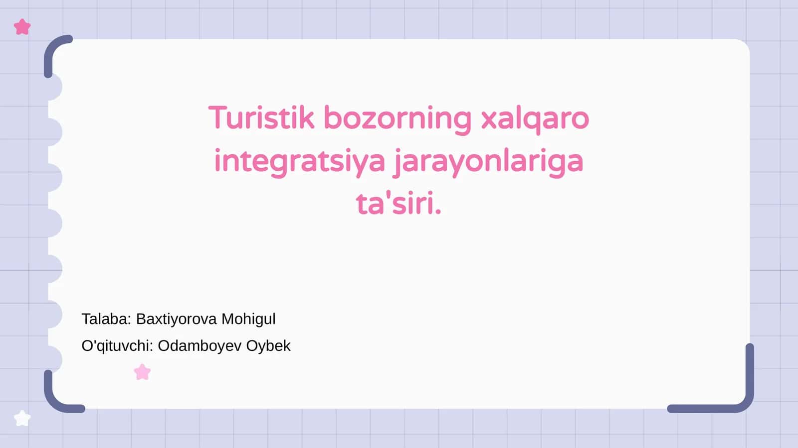 Turistik bozorning xalqaro integratsiya jarayonlariga ta'siri