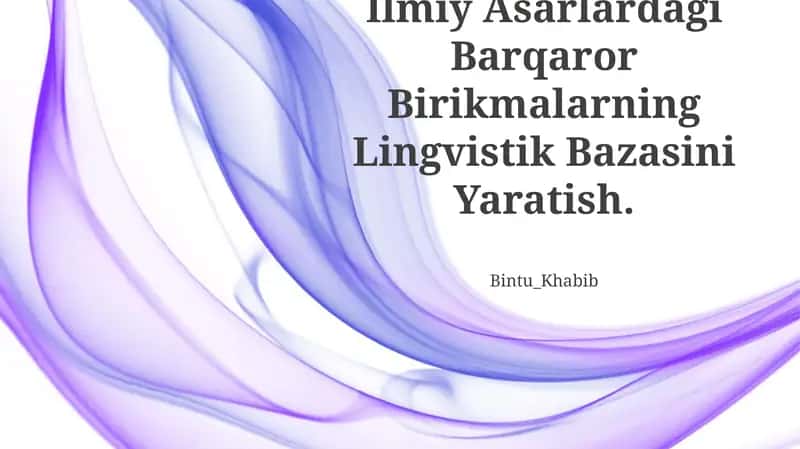 Ilmiy Asarlardagi Barqaror Birikmalarning Lingvistik Bazasini Yaratish