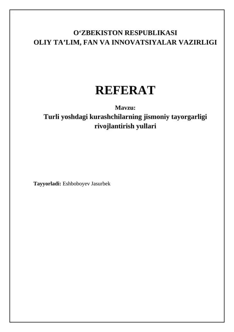 Turli yoshdagi kurashchilarning jismoniy tayorgarligi rivojlantirish yullari